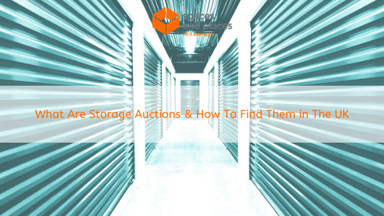 What Are Storage Auctions & How To Find Them in The UK