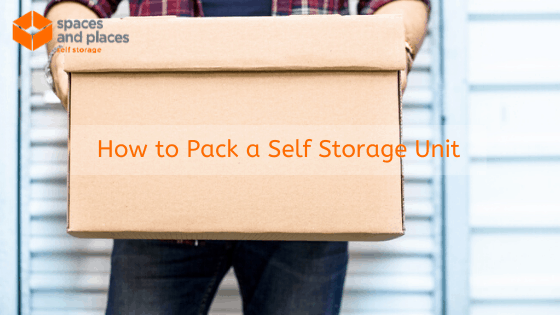 How to Pack a Self Storage Unit