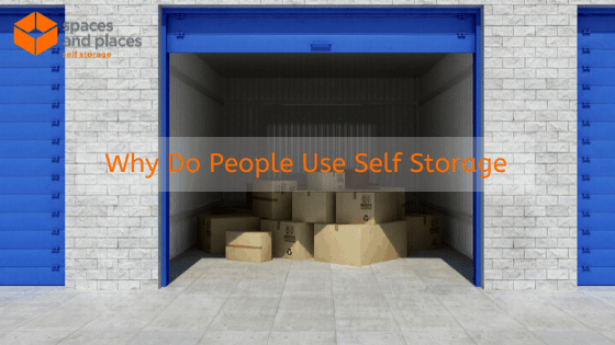 Why Do People Use Self Storage