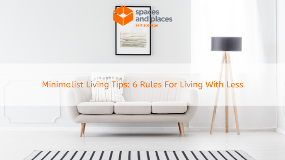 Minimalist Living Tips_ 6 Rules For Living With Less