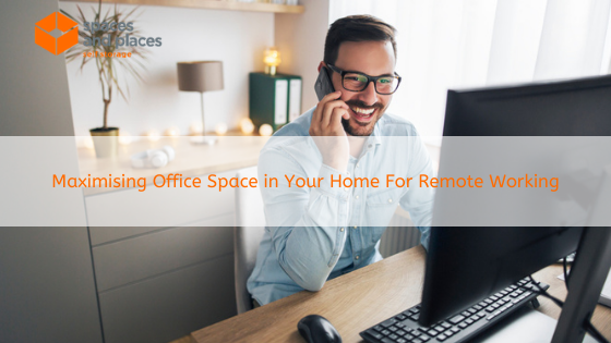 Maximising Office Space in Your Home For Remote Working